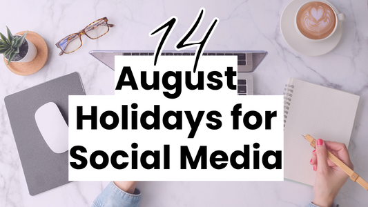 14 August Holidays to Celebrate on Social Media this year