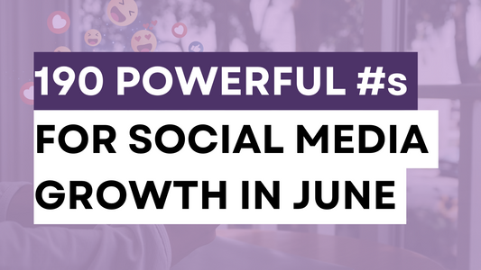 a graphic created in summer theme with text 190 must-use hashtags for June social media