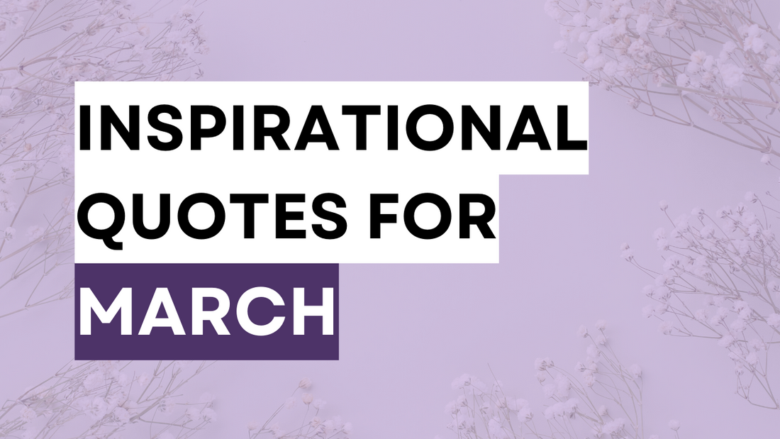 a march-themed graphic with the title Inspirational Quotes for March