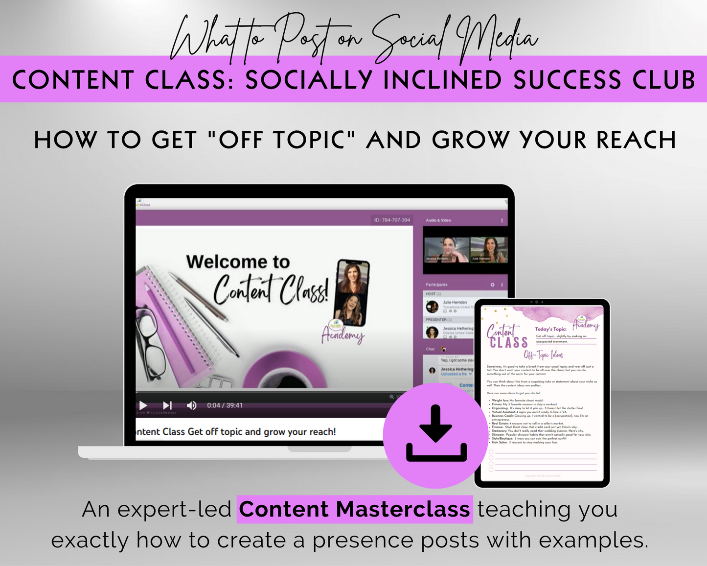 Content Class - How to Get "Off Topic" and Grow Your Reach Masterclass