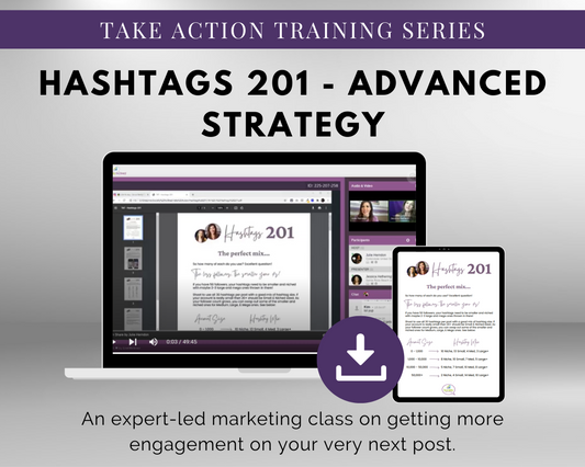 Take action training series TAT - Hashtags 201 - Advanced Strategy Masterclass featuring Get Socially Inclined for 2021.