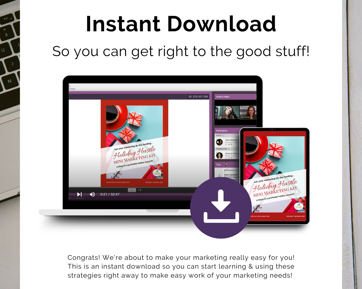 Instant download for quick access to the TAT - Holiday Promotions Masterclass in the Get Socially Inclined take action series.