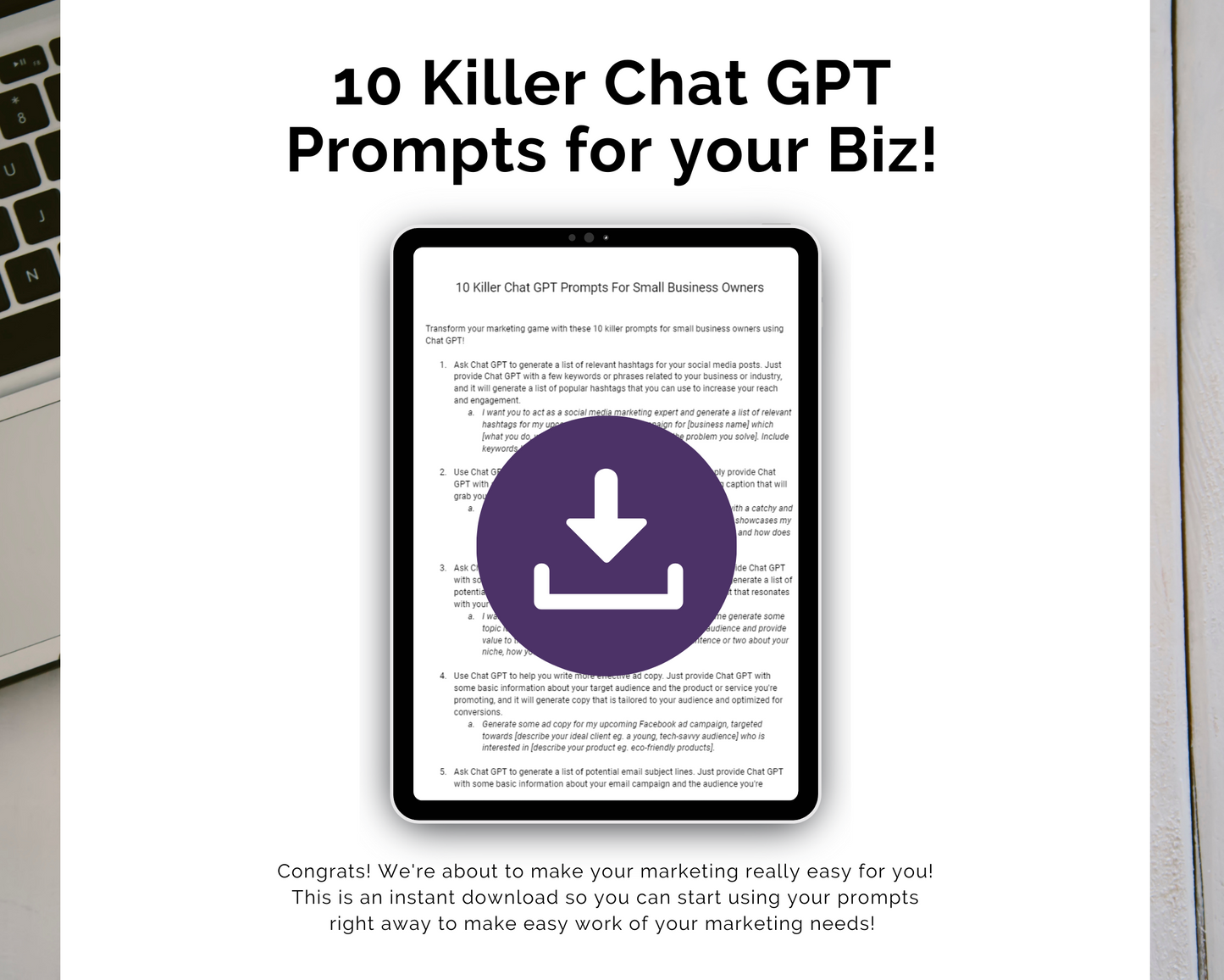 A tablet displays a document titled "10 Killer Chat GPT Prompts for Your Biz!" alongside a prominent download icon, featuring strategic marketing insights from Get Socially Inclined's product, "Chat GPT Marketing 101: The Essential Course for Small Business Owners.