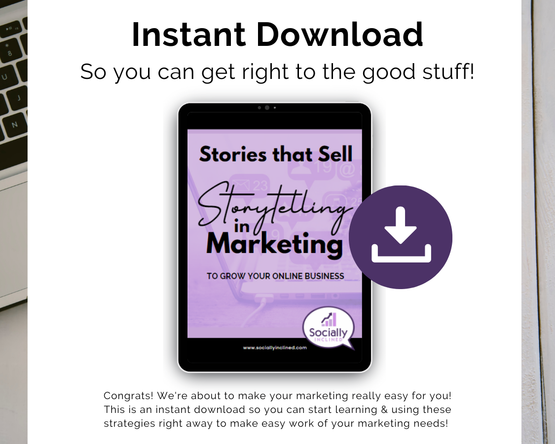 A tablet displays the "Storytelling Marketing: Stories that Sell" digital book cover from Get Socially Inclined, emphasizing storytelling's marketing power. A download icon suggests engagement, while a partially visible laptop keyboard awaits those ready to enhance their brand's potential.