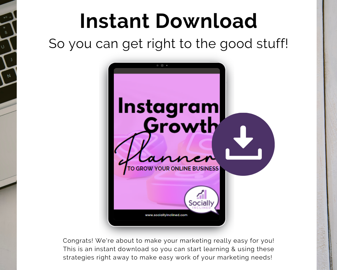 Instant download Get Socially Inclined Instagram Growth Planner for small business owners.