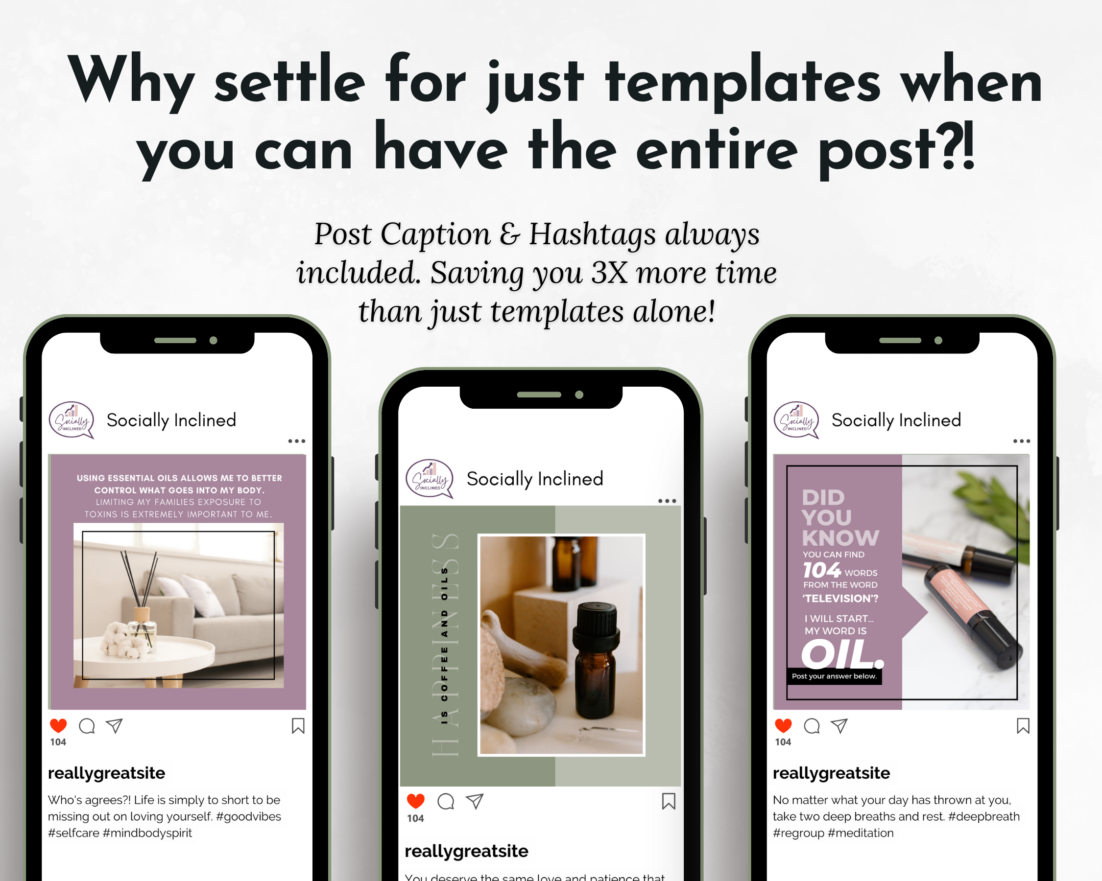 A group of Socially Inclined wellness-inspired phones with the text why setters for just Essential Oils Social Media Post Bundle when you can have the entire post.