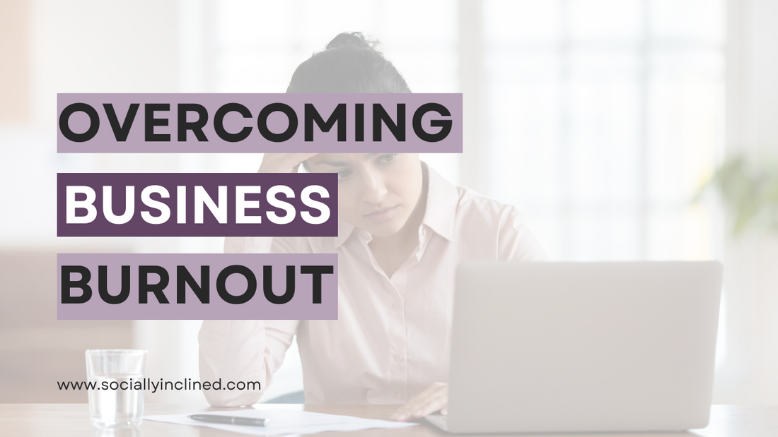 12 Tips for Overcoming Business Burnout