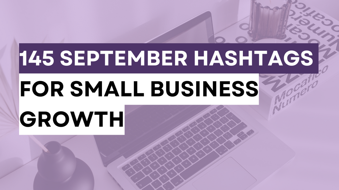 a graphic created with a text 145 September Hashtags for Small Business Growth