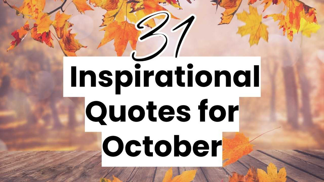 31 Inspirational Quotes for October Social Media