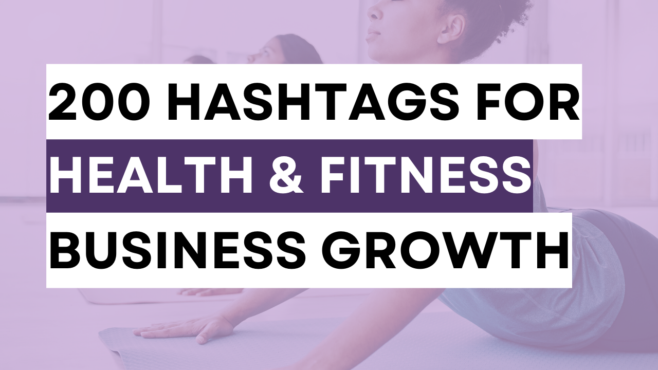 200 Hashtags for Health & Fitness Business Growth on Social Media
