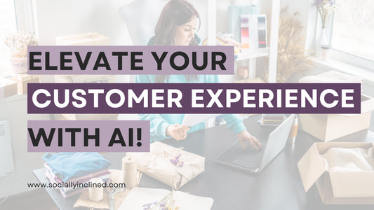 Elevating Your Customer Experience With AI