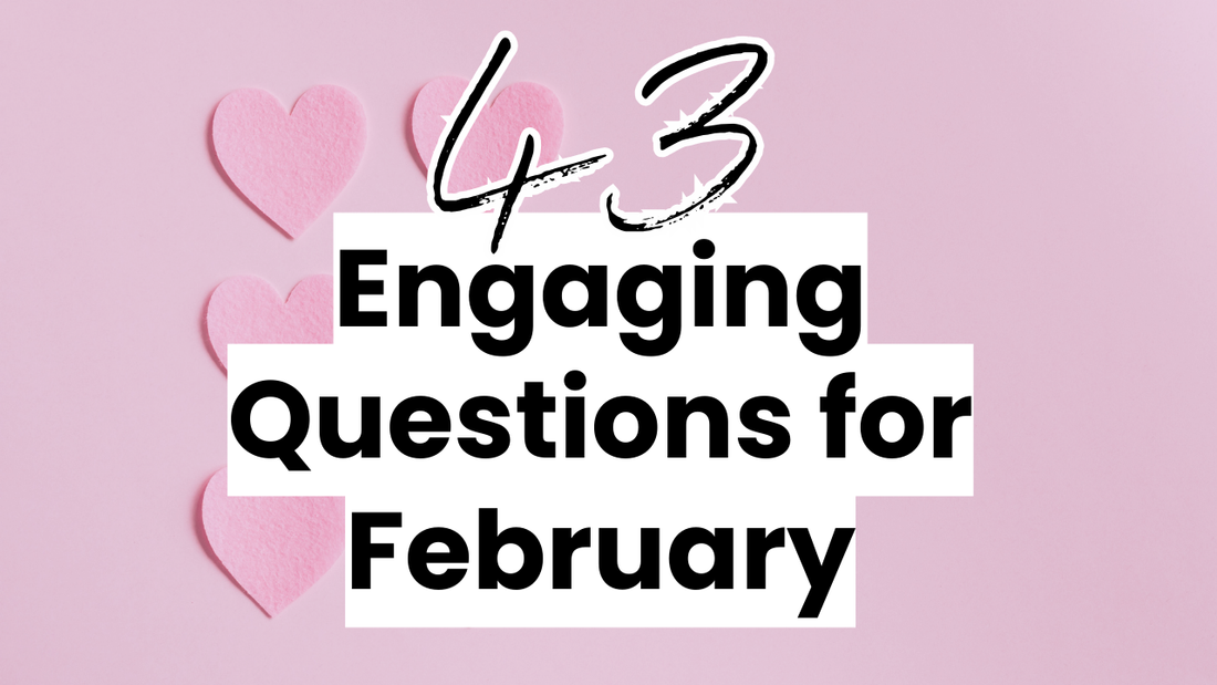 a pink heart February themed graphic with the words "43 Engaging Questions for February Social Media" on it