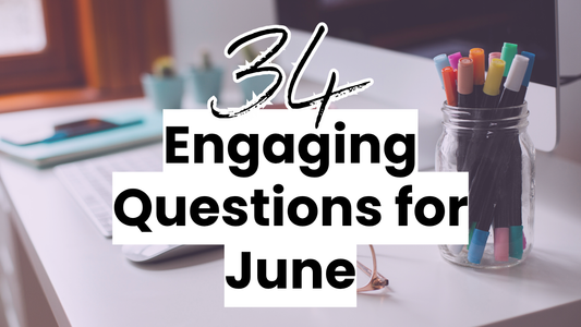34 Engaging Questions for Social Media in June