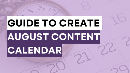 a graphic created with text Guide to create August Content Calendar