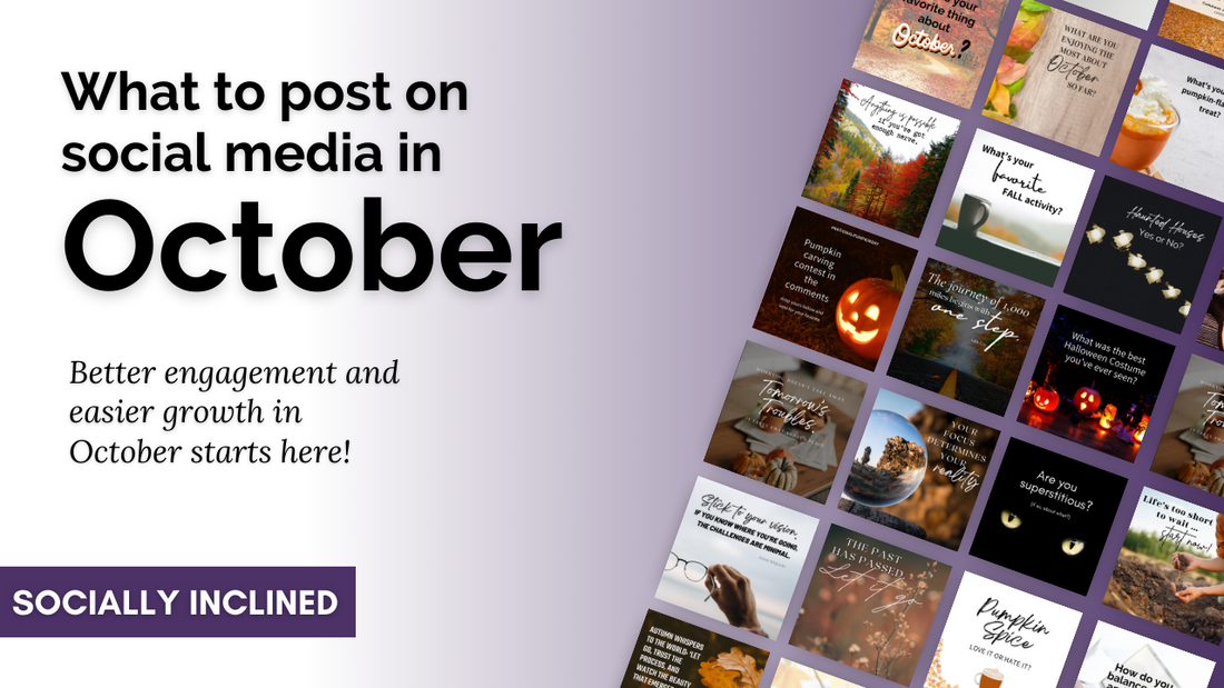 What to post on social media in October. Better engagement and easier growth starts here. 