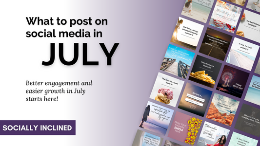 What to post on social media in July