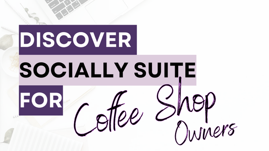 a graphic that says Discover Socially Suite for Coffee Shop Owners