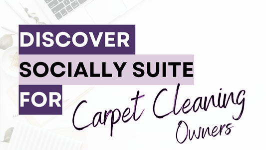 a graphic that says Discover Socially Suite for Carpet Cleaning Owners