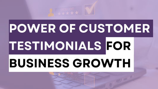 a graphic creates that says power of customer testimonials for business growth