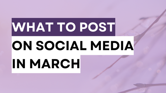 a springtime graphic with the word What to post on social media in March