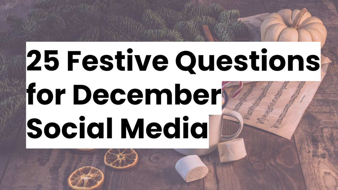 a festive graphic with hot chocolate that says "25 Festive Questions for December Social Media"