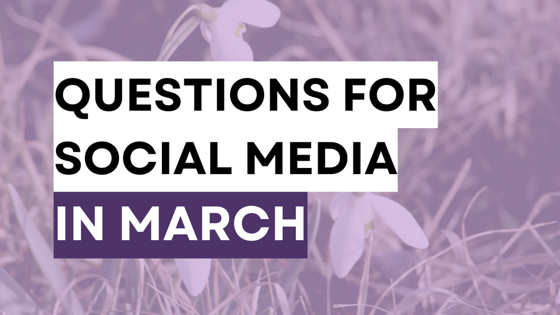 a march-theme graphic with the blog title questions for social media in march