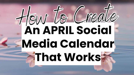 How to create an April social media content calendar that works with a spring flower background