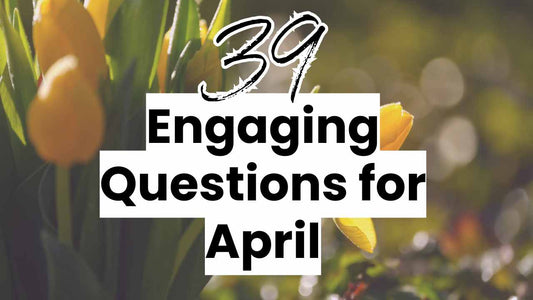 39 Engaging Social Media Questions in April