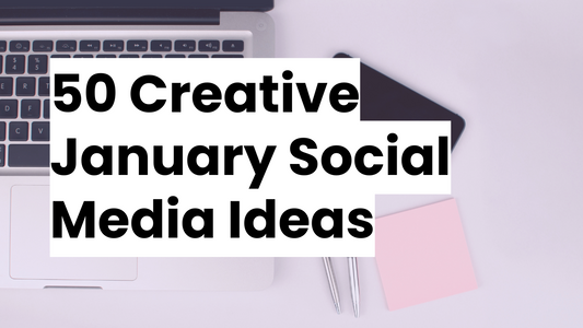 50 Creative January Social Media Ideas to Boost Engagement