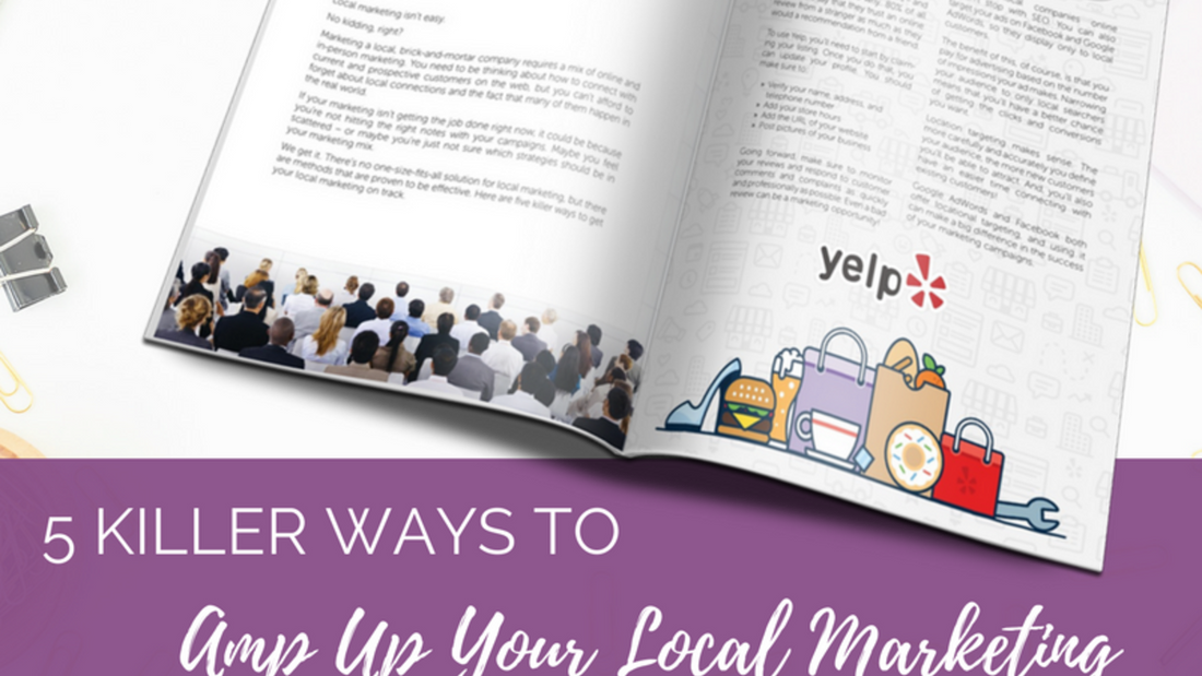 5 Killer Ways to Amp Up Your Local Marketing!