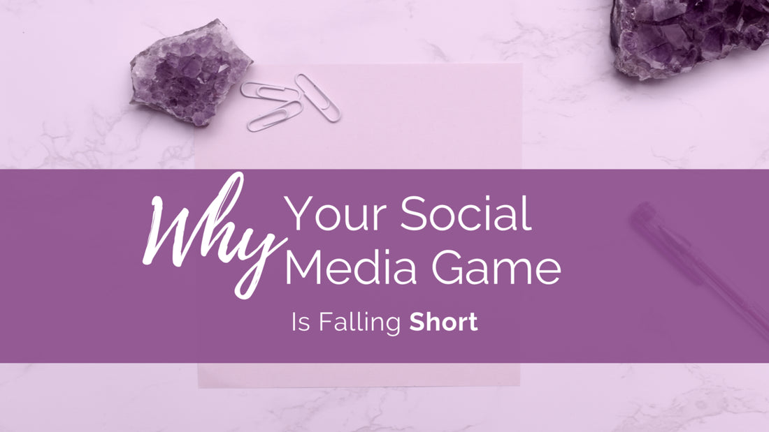 Why Your Social Media Game Is Falling Short