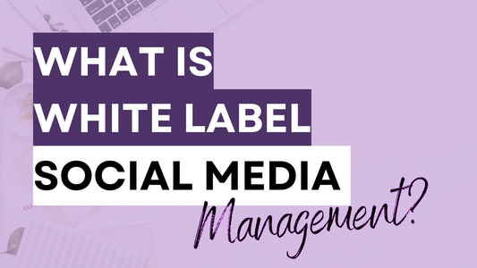 White Label Social Media Management: The Key to Agency Growth!