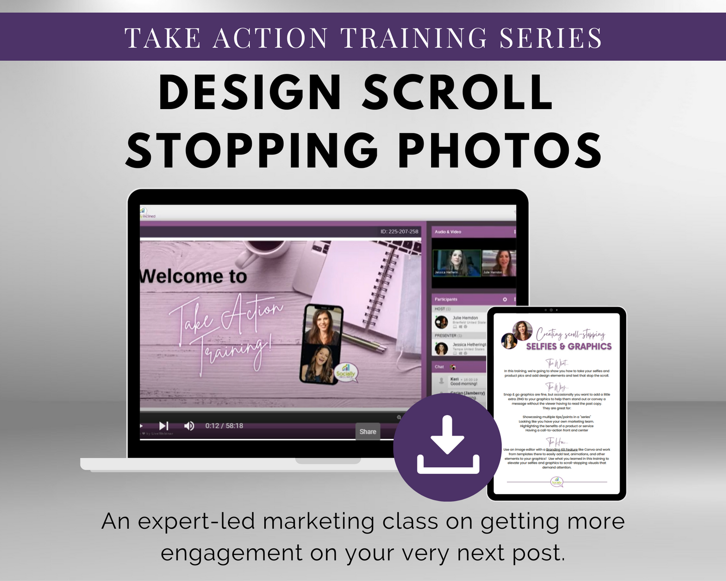 Take action training series TAT - Design Scroll Stopping Photos Masterclass by Get Socially Inclined.