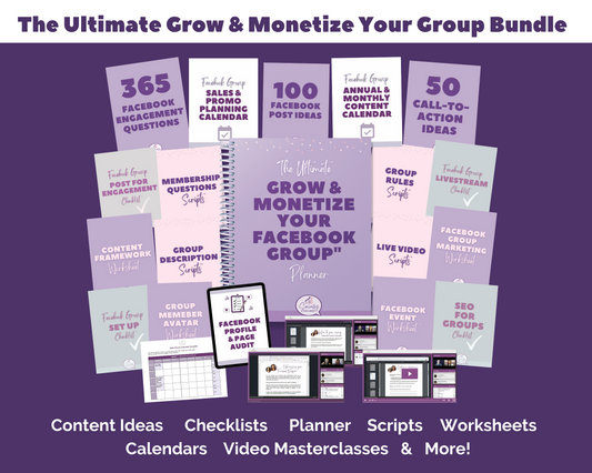 The ULTIMATE Grow & Monetize Your Facebook Group Bundle