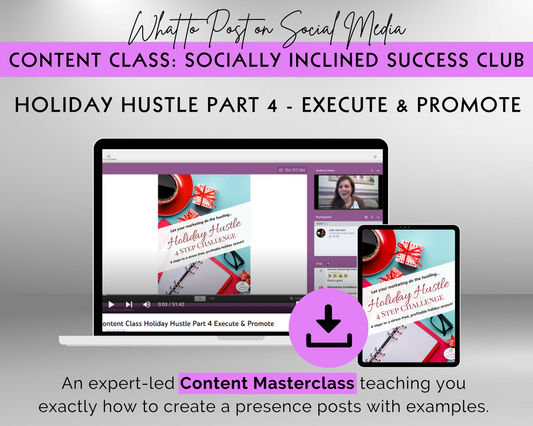 Content Class - Holiday Hustle Part 4 - Execute & Promote Masterclass