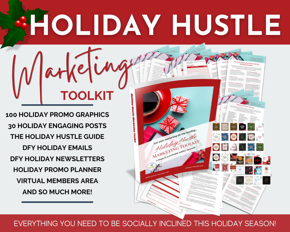 Monthly HUGE Holiday Hustle Marketing Toolkit by Get Socially Inclined.