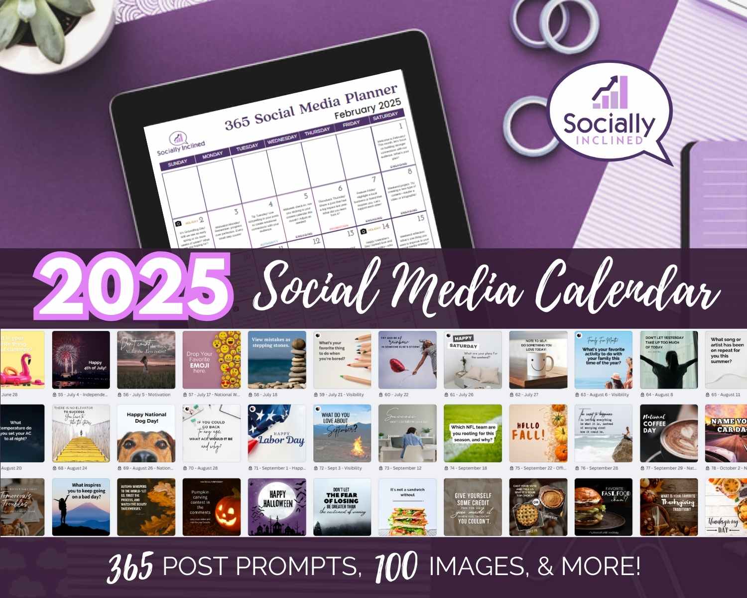 The cover of the Socially Inclined 2025 Social Media Calendar with Content features a tablet displaying a planning sheet, colorful social media post images, and an enticing offer: "365 post prompts, 100 images, & more!" It’s ideal for anyone looking to enhance their online presence with creative Canva templates.