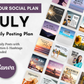 A graphic displays a "July Daily Posting Plan - Your Social Plan" with social media post previews. It includes a mix of motivational quotes, holidays, and lifestyle images, accompanied by captions and hashtags for audience engagement, all created using Get Socially Inclined.