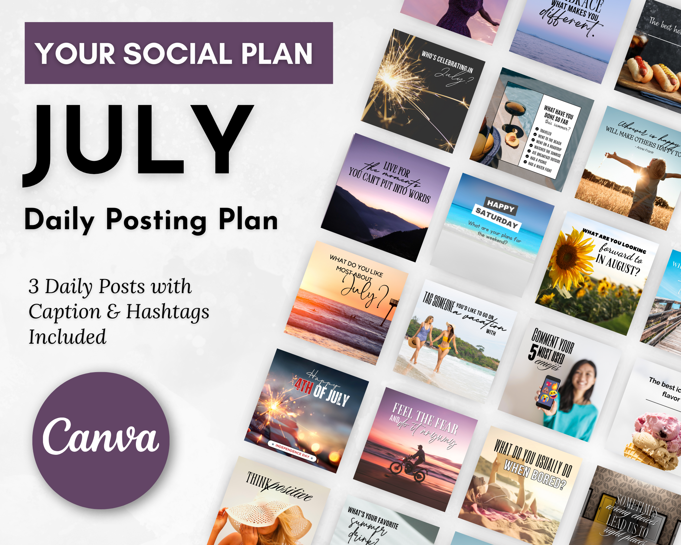A graphic displays a "July Daily Posting Plan - Your Social Plan" with social media post previews. It includes a mix of motivational quotes, holidays, and lifestyle images, accompanied by captions and hashtags for audience engagement, all created using Get Socially Inclined.