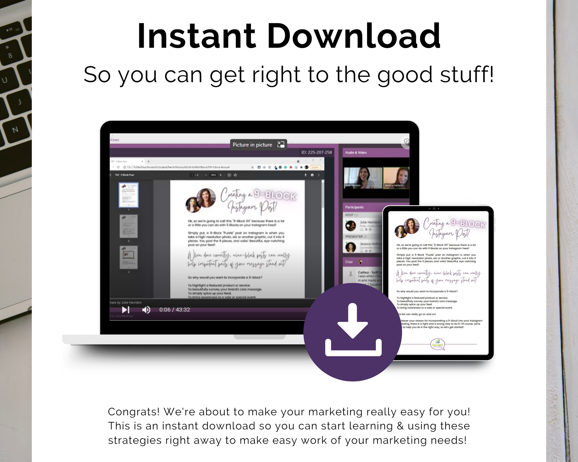 Get right to the good stuff with Get Socially Inclined's TAT - Instagram 9 Block Training Masterclass instant download feature.