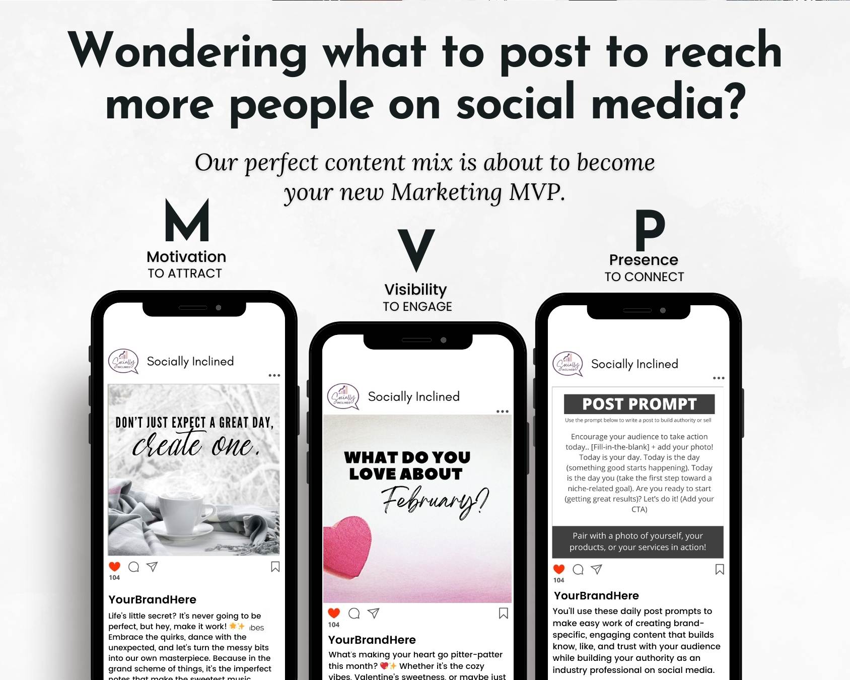 Three smartphones showcase the February Daily Posting Plan by Get Socially Inclined, featuring Motivation, Visibility, and Presence post ideas for effective audience engagement.