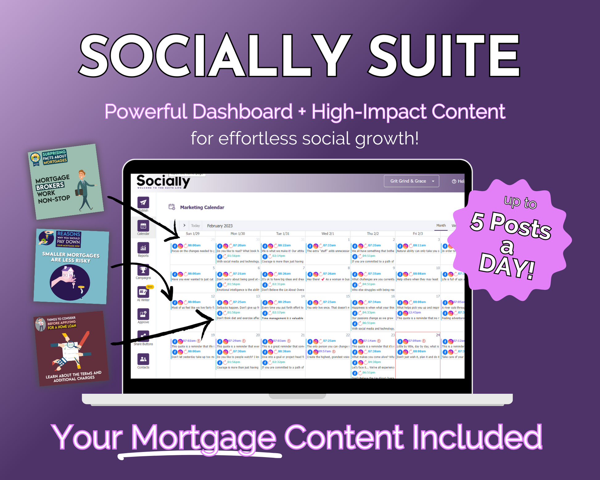 Get Socially Inclined's Socially Suite Membership - powerful dashboard - high content - your mortgage content included.