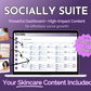 Get Socially Inclined's Socially Suite Membership - powerful dashboard for managing your skincare content and enhancing your online presence.